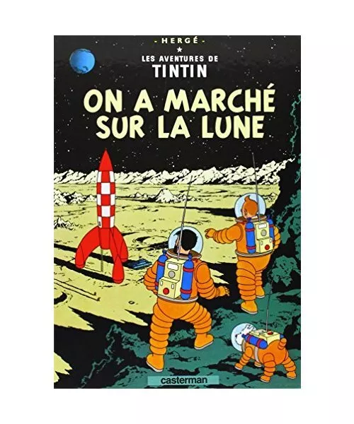 Les Aventures de Tintin 17. On a marche sur la lune, Herge