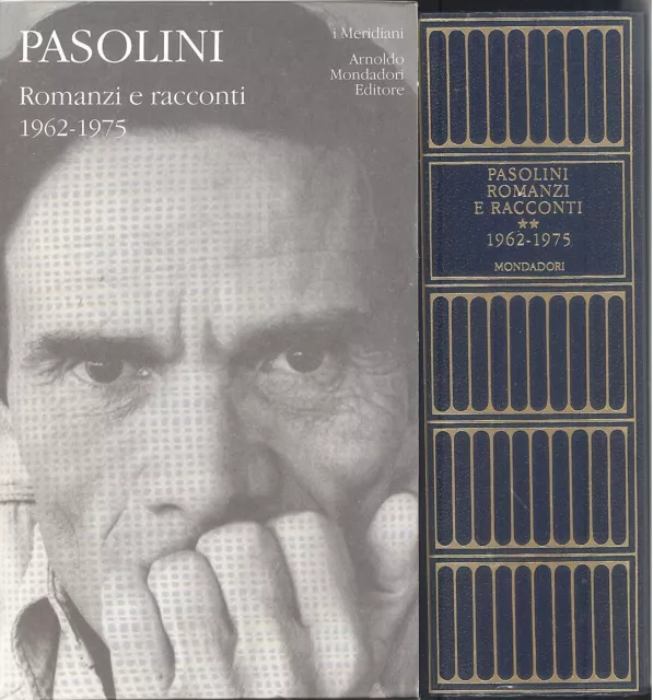 PASOLINI, Romanzi e racconti. Volume secondo. 1962-1975. I Meridiani 1998