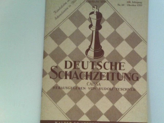 Deutsche Schachzeitung. Caissa Teschner, Rudolf: