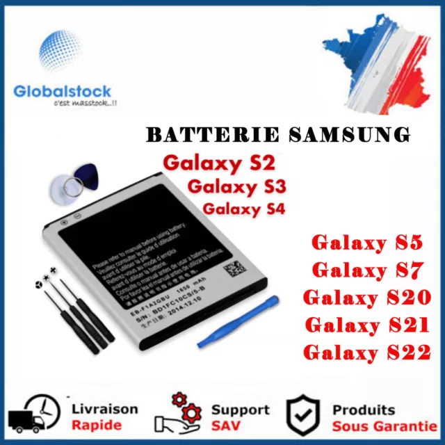 Batterie Samsung Galaxy S2/S3/S4/S5/S7/S20/S21/S22 Ultra 5G Plus Fe + Outils