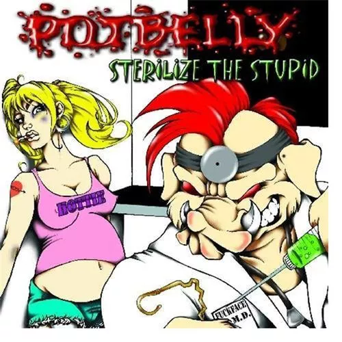 Potbelly : Sterilize the Stupid VINYL 12" Album (2018) ***NEW*** Amazing Value