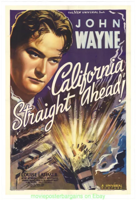 PHOTO REPRO 10x15 Inch Of CALIFORNIA STRAIGHT AHEAD MOVIE POSTER 1937 JOHN WAYNE