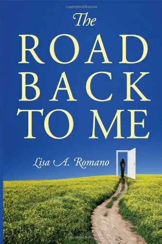 The Road Back to Me: Healing and Recovering From Co-depende... by Romano, Lisa A