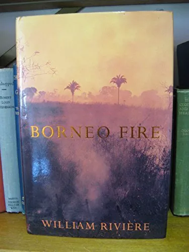 Borneo Fire, Very Good Condition, Riviere, William, ISBN 0340618523