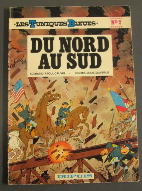 Les Tuniques Bleues N° 2 - " Du Nord au Sud " - BON ÉTAT - Dupuis EO 1972