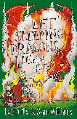 Let Sleeping Dragons Lie: Have Sword, Will Travel 2, Nix, Garth,Williams, Sean,