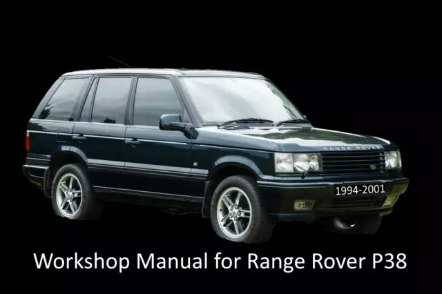 Workshop Manual for P38 Range Rover  1994 1995 1996 1997 1998 1999 2000 2001