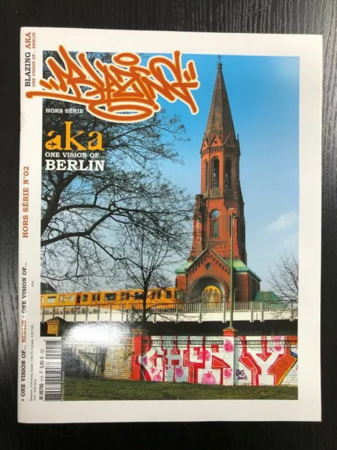 Blazing Aka Magazine 2 One Vision Of Berlin Graffiti Writing Backjumps Overkill