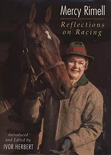 Mercy Rimell: Reflections on Racing by Mercy Rimell Hardback Book The Cheap Fast