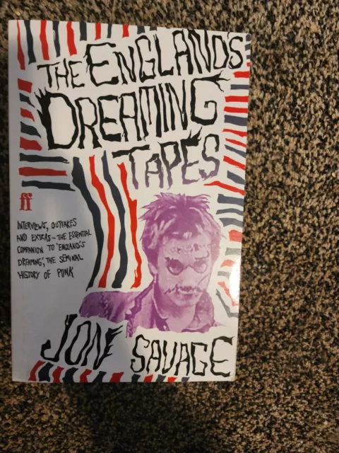 Jon Savage - The England's Dreaming Tapes Interviews Outtakes.., paperback, NM