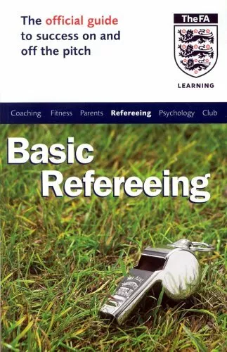 The Official FA Guide to Basic Refereeing (FAFO)-John Baker