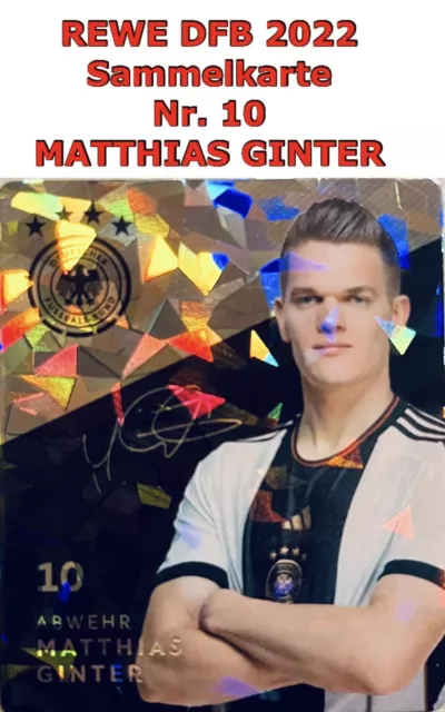 Rewe DFB WM 2022 - Nr. 10 - MATTHIAS GINTER Glitzer Sammelkarte - NEU