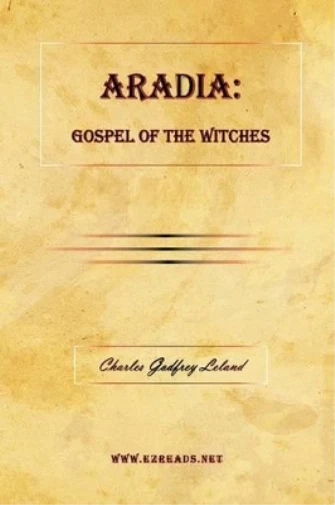 Charles Godfrey Leland Aradia (Gebundene Ausgabe)  (US IMPORT)