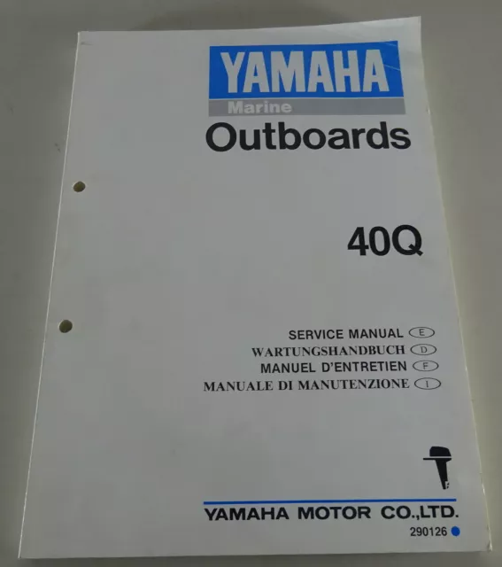 Werkstatthandbuch / Wartungsanleitung Yamaha Außenborder 40Q Stand 08/1990