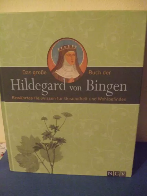 Das große Buch der Hildegard von Bingen