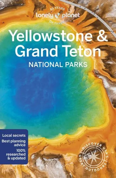 Lonely Planet Yellowstone & Grand Teton National Parks, Paperback by Lonely P...