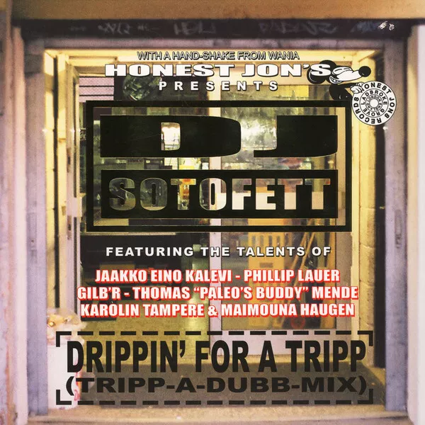 DJ Sotofett - Drippin For A Tripp - Actress - Lauer - Shackleton - Basic Channel