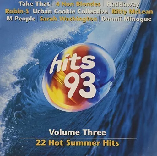 Hits 93 Vol. 3 (22 hot Summer Hits) Take That, 4 Non Blondes, M People, K.. [CD]