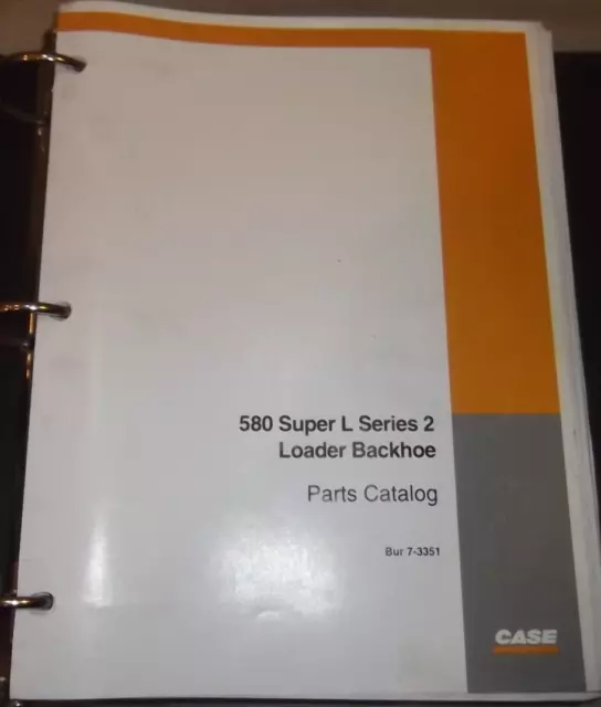 Case 580 Super L Series 2 Ii Loader Backhoe Parts Manual Book Catalog 7-3351