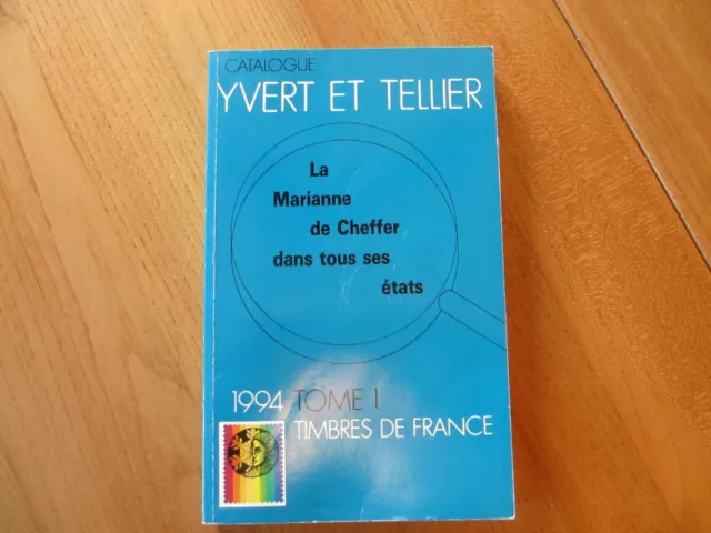 Catalogue de cotation de timbres Yvert & Tellier 1994 , France ; 1994