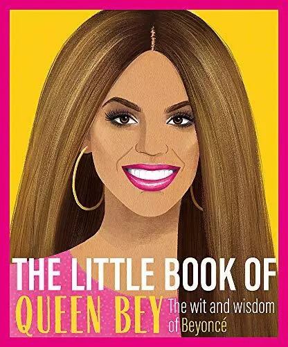 The Little Book of Queen Bey: The Wit and Wisdom of Beyoncé-Various