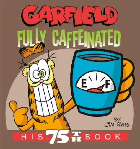 Jim Davis Garfield Fully Caffeinated (Taschenbuch) Garfield