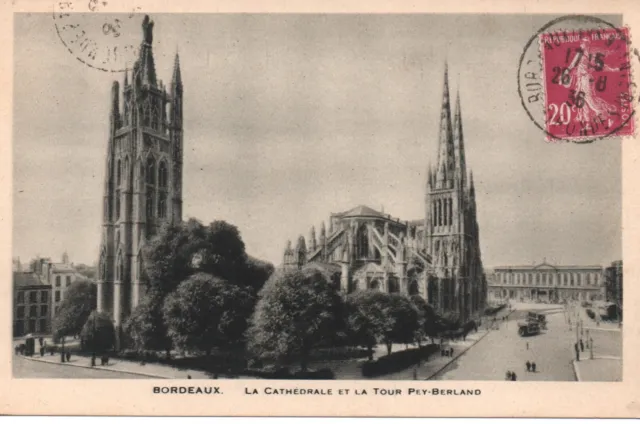 CPA - BORDEAUX - La Cathédrale et la Tour Pey-Berland