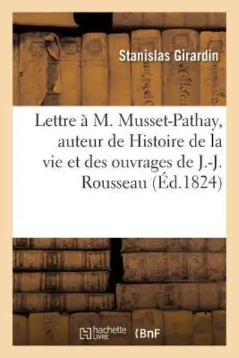 Lettre ? M  Musset-Pathay, Auteur De Histoire De La Vie Et Des Ouvrages De ...
