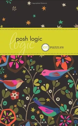 Posh Logic: 100 Puzzles (Pocket Posh)-The Puzzle Society