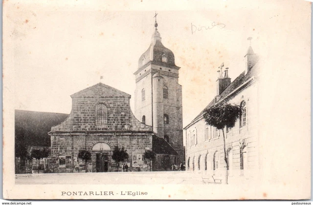 25 PONTARLIER - L'eglise PAST/1048