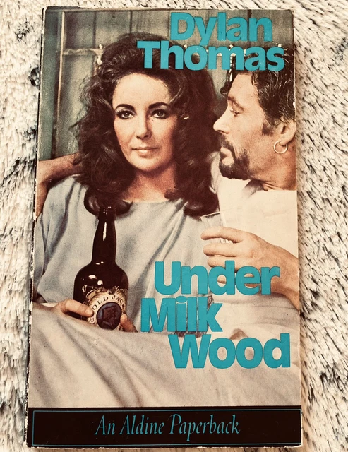 Under Milk Wood (paperback) Dylan Thomas (1962) Liz Taylor Peter O’Toole Aldine