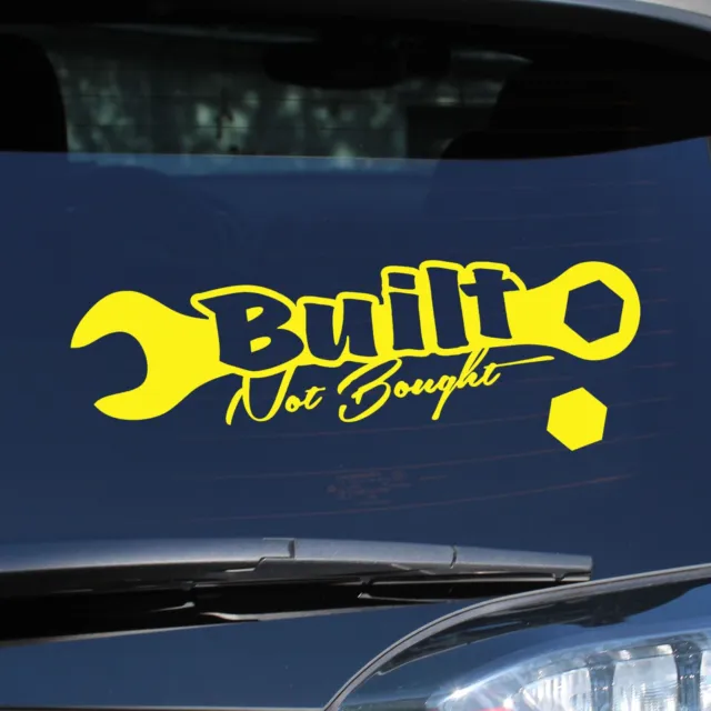 Built Not Bought Sticker - Mechanics Wrench Decal - Slect Color And Size
