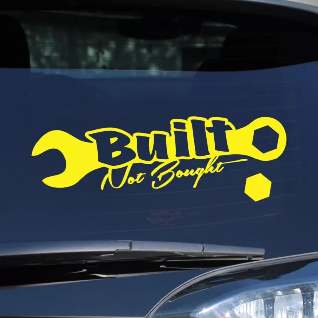Built Not Bought Sticker - Mechanics Wrench Decal - Slect Color And Size