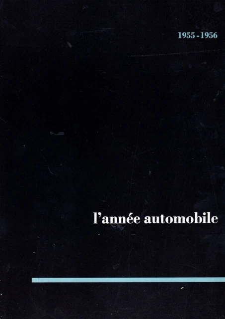799 -96 l'annèe automobile revue internationale de l'automobile 1955-1956edita