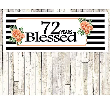 Number 72- 72nd Birthday Anniversary Party Blessed Years Wall Decoration Banner