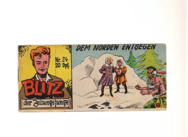 Blitz der Zeitungsjunge Nr. 24 ( 2-) Original Walter Lehning Verlag 1955