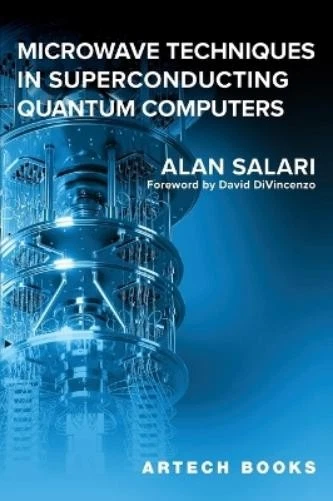 ALAN SALARI MICROWAVE Techniques in Superconducting Quantum Computers ...