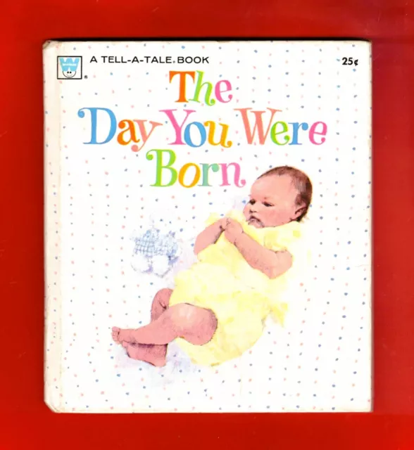 The Day You Were Born Evelyn Swetnam 1971 Vintage Child Childrens Kids Book