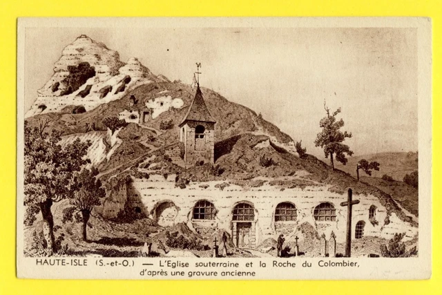 cpa FRANCE Dessin Gravure 95 HAUTE ISLE L'Eglise Souterraine ROCHE du COLOMBIER