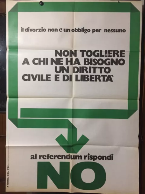 Manifesto originale 1974 PCI PARTITO COMUNISTA IL DIVORZIO NON è UN OBBLIGO -478