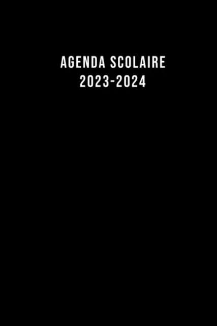 AGENDA SCOLAIRE 2023 2024: Organiseur Scolaire (Août 2023/ Juillet