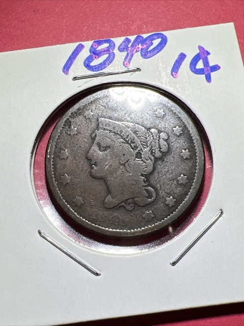 1840 Braided Hair Large Cent- Scarce Better Date