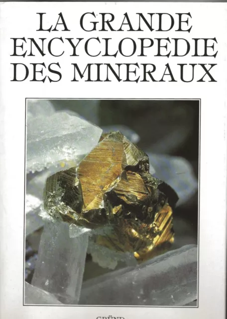 La Grande Encyclopedie Des Mineraux Editions Grund 451 Photos