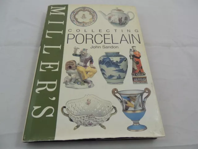 Miller's Collecting Porcelain by John Sandon