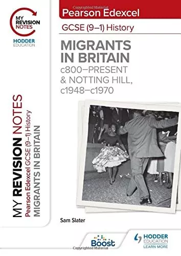 My Revision Hinweise: Pearson Edexcel Gcse (9–1) History: Migranten IN Britain