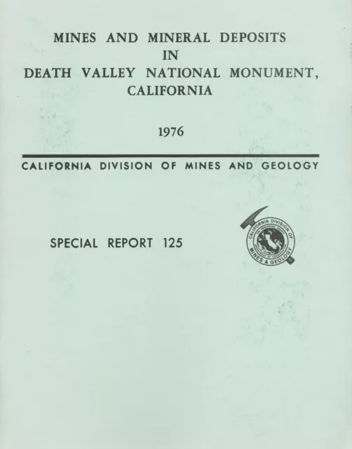 Death Valley gold & silver mines, Inyo County, Calif, 1st ed. report, maps, VG !