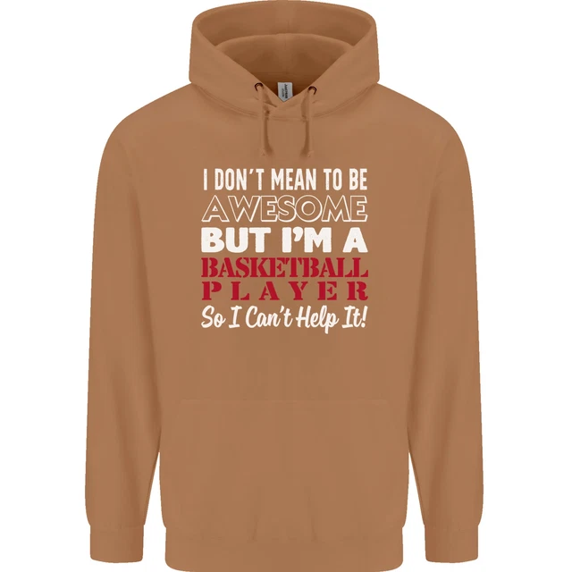 Felpa con cappuccio 80% cotone I Dont Mean to Be giocatore di basket 12