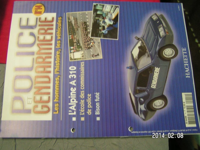 * Fascicule Police Gendarmerie n°14 Alpine A310 Bison futé Estafette Renault