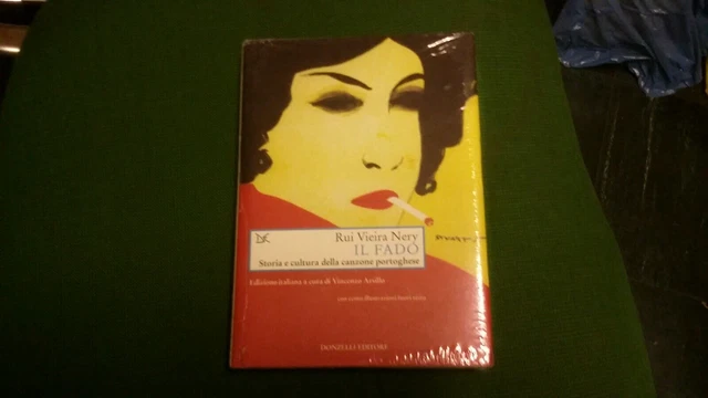 Il Fado. Storia e cultura della canzone portoghese. Rui Vieira Nery. 9gn21