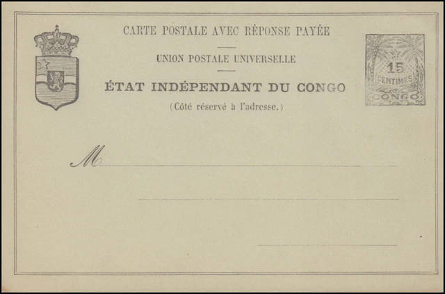 Kongo: Ganzsache Doppel-Postkarte 10 / 15 Centimes, um 1895, ungebraucht **